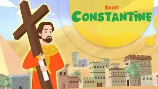 Святой Константин | Истории святых | Эпизод 102