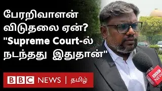 AG Perarivalan Released: ''TN Governor did wrong'' - What did the Supreme Court say? Lawyer's explanation