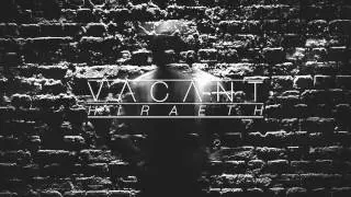 Vacant - Hiraeth