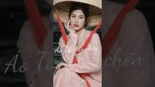 &Aacute;o tấc tay chẽn #shorts #fashion #trangphucdantoc #traditionalclothing #trending #history