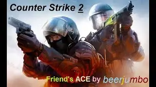 Counter Strike 2 คุณ Mac AWP ACE v3 by beerjumbo THANk FOR SUB/LIKE