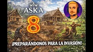 ASKA!! Preparandonos para la invasi&oacute;n!! Gameplay espa&ntilde;ol!! Cap8