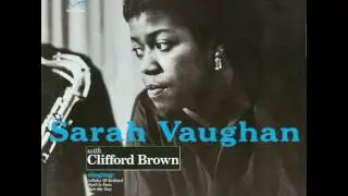 Sarah Vaughan & Clifford Brown - 1954 - 04 You're Not The Kind