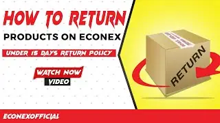 How to return your Products on  Econex | by econex offical