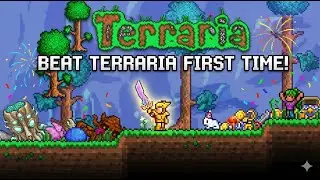beating terraria for the first time uwu