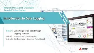 Mitsubishi Electric GOT2000: Collecting Device Data through Logging Function