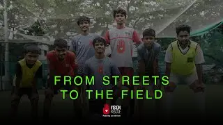 FROM STREETS TO THE FIELD  | VISION RESCUE | INDIA | 2025