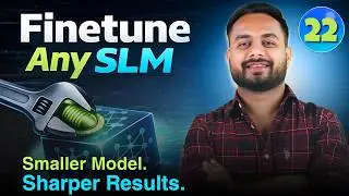 LLM Fine-Tuning 22: Тонкая настройка любой малой языковой модели (SLM) | Экспресс-курс с практиче...