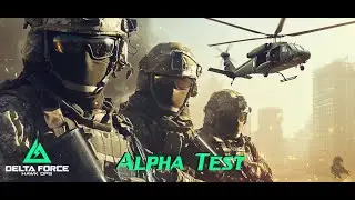 Delta Force Hawk Ops - Alpha Test (New Extraction Shooter)