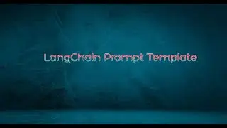 LangChain Prompt Template | LangChain | OpenAI | Campus Magic