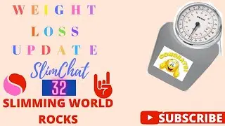 SlimChat No 32 WEIGH IN PROGRESS Day and Show & Tell | Slimming World Rocks