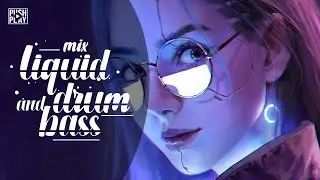 Liquid Drum and Bass | Best music mix - vol. 32
