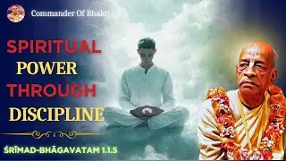 The Power of Discipline in Spiritual Life | By HDG AC Bhaktivedanta Swami Srila Prabhupada