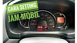 Cara setting jam mobil agya/ayla