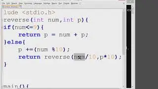 Reverse Digit Of Number | Recursive Program In C Programming Language | Method #1