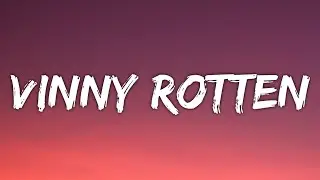 SosMula - VINNY ROTTEN (Lyrics) ft. Kim Dracula