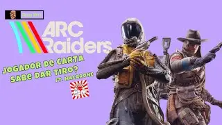 Como um cardgamer joga um EXTRACTION? - Arc Riders de CRIA ft. Macarone (Conexão Gaijin)