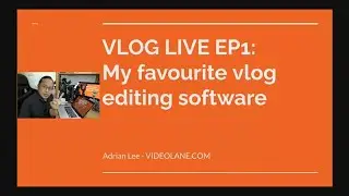 Vlog Live Ep1: Best video editing software for vloggers