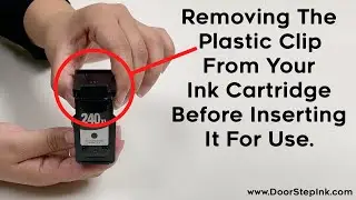 Removing The Protective Plastic Clip Before Inserting Your Ink Cartridge