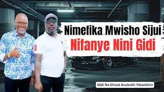 Arudi KWake,si Kwangu. Ata Sitaki Kuongea Naye. Patanisho. Gidi Na Ghost