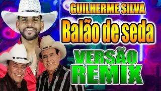 BALÃO DE SEDA / GINO E GENO VERSÃO REMIX GUILHERME SILVA / WA PLAY PRODUÇOES