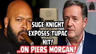 Suge Knight Exposes TUPAC HIT on Piers Morgan 