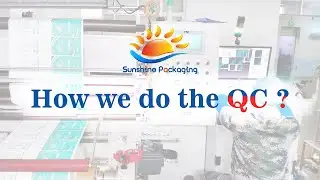 QC at dongguang sunshine packaging co.,ltd.