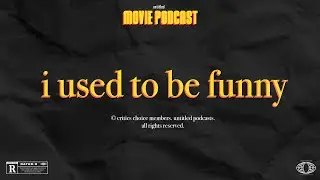 Interview: I Used To Be Funny (Guests: Ally Pankiw & Olga Petsa)