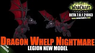 [#WoW] Dragon Whelp Nightmare new model | World of Warcraft Legion (Beta)