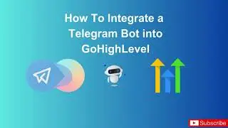 How to Integrate Telegram with GoHighLevel – Full Bot Automation Tutorial (No Code)