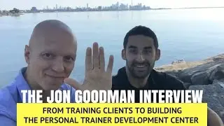 How Jon Goodman Went From Training Clients to Building the Personal Trainer Development Center