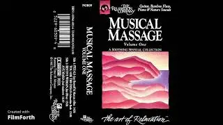 Musical Massage - The Relaxation Company (Guitar, Bamboo Flute, Piano & Nature Sounds)