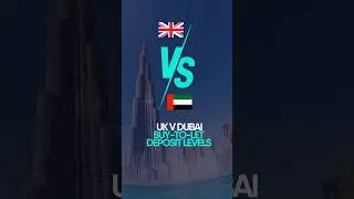 🇬🇧 v 🇦🇪 Buy-to-Let Deposits
