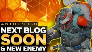 Anthem 2.0 | New Blog & Endgame Details Soon?!
