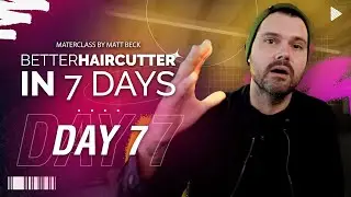 Putting it all together - Free Haircut Tutorial - Better Haircutter in 7 Days Masterclass | Day 7