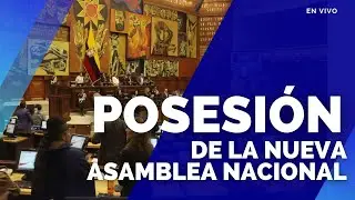 EN VIVO POSESIÓN DE LAS NUEVAS AUTORIDADES DE LA ASAMBLEA NACIONAL 2025 - 2029