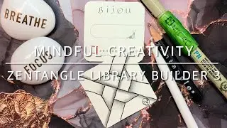 Mindful Creativity: Zentangle Library Builder 3, a tangle a day to build mindfulness and creativity.