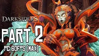 DARKSIDERS 3 Walkthrough PART 2 (PC Max) No Commentary Gameplay @ 1080p (60ᶠᵖˢ) ᴴᴰ ✔
