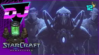 Dj - StarCraft: Remastered [ Teil 12 ]