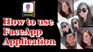 HOW TO USE FACEAPP APPLICATION | DIMPS VIDEOS