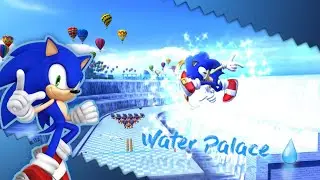 Sonic Blasts Through Water Palace in Generations