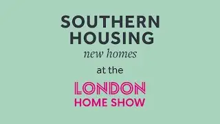 Southern Housing New Homes at the 2024 Spring London Home Show