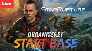 LIVE - Vi bygger en ORDENTLIG base og udforsker verden! | StarRupture