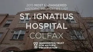 St. Ignatius Hospital - 2015 Most Endangered Properties List