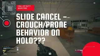 Call of Duty: WARZONE - Slide Cancel on Keyboard and Mouse - Crouch/Prone behavior on HOLD!