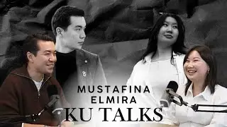 KU Talks. Эльмира Мустафина