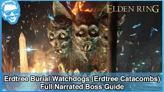 Erdtree Burial Watchdogs (Minor Erdtree Catacombs) - Full Narrated Boss Guide - Elden Ring [4k HDR]