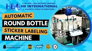 Round bottle sticker labeling machine by HB International CALL +91 9726943972  Ahmedabad INDIA