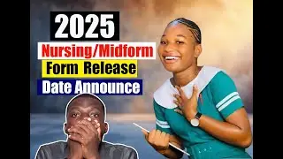 Nursing & Midwifery Form Release Date Is Out ....