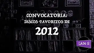 Convocatoria: sus discos favoritos del 2012